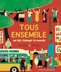 Tous ensemble on fait changer le monde